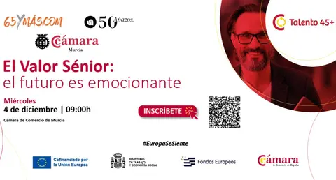 Cartel de la jornada 'El valor senior: el futuro es emocionante'. (C&aacute;mara de Comercio de Murcia)