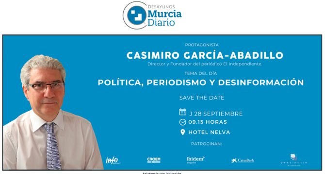 El periodista García-Abadillo será el nuevo invitado de los Desayunos de Murcia Diario.