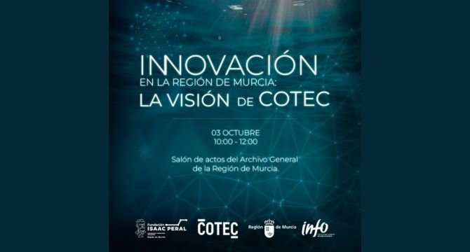 La jornada 'Innovación en la Región de Murcia La visión de COTEC' tendrá lugar el 3 de octubre y se celebrará en el Archivo General de la Región. 