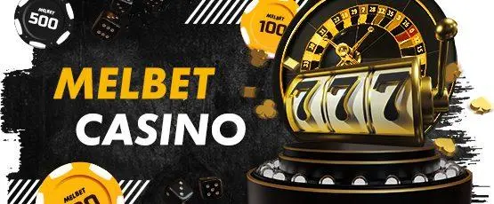 Casino virtual Melbet &ndash; ocio agradable para los jugadores