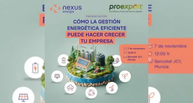 Cartel de la jornada 'C&oacute;mo la gesti&oacute;n energ&eacute;tica eficiente puede hacer crecer tu empresa' de Nexus Energ&iacute;a y Proexport.