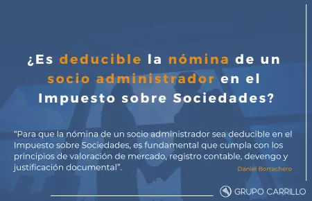 &iquest;Es deducible la n&oacute;mina de un socio administrador en el Impuesto sobre Sociedades?