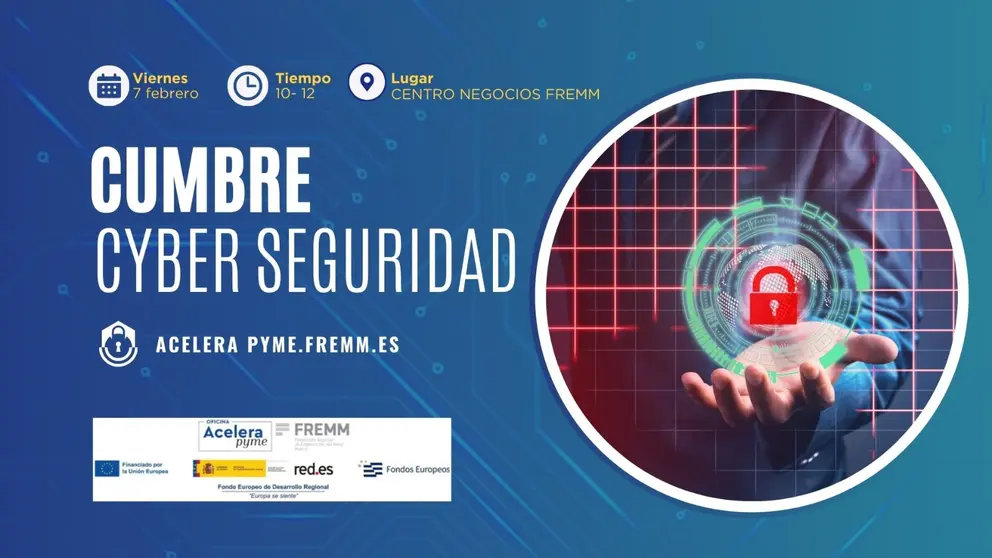 Cartel de la Jornada sobre Ciberseguridad organizada por Acelera Pyme FREMM. (FREMM)