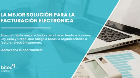 Con la aprobaci&oacute;n de la nueva Ley Crea y Crece, la facturaci&oacute;n electr&oacute;nica pasar&aacute; a ser obligatoria para todas las empresas- Bitec