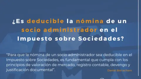 &iquest;Es deducible la n&oacute;mina de un socio administrador en el Impuesto sobre Sociedades?