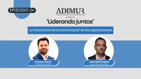Cartel del cuarto episodio del podcast 'Liderando Juntos' de Adimur. (Adimur)