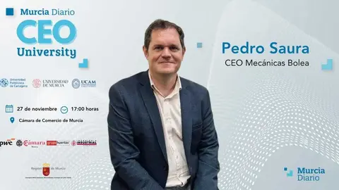 Cartel del CEO University con Pedro Saura, CEO de Mec&aacute;nicas Bolea.
