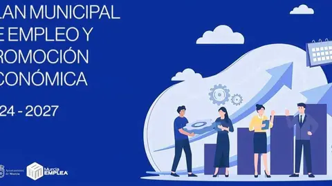 Cartel del Plan Municipal de Empleo y Promoci&oacute;n Econ&oacute;mica 2024-2027 del consistorio murciano. (Ayuntamiento de Murcia)