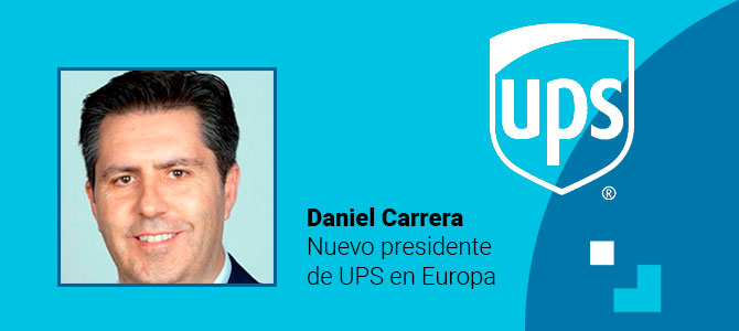 Daniel Carrera, nuevo presidente de UPS en Europa